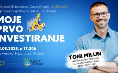 🔴 Prijavite se na radionicu Toni Miluna: “Moje prvo investiranje” 05.05.2025. u 17:30h